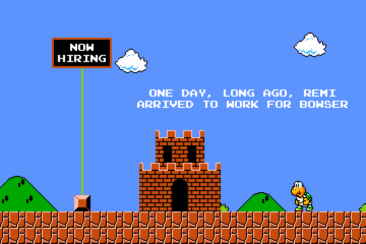 A koopa troopa stands outside of one of Bowser's castles. A now hiring sign is on display. The narration reads, 'One day, long ago, Remi arrived to work for Bowser.'