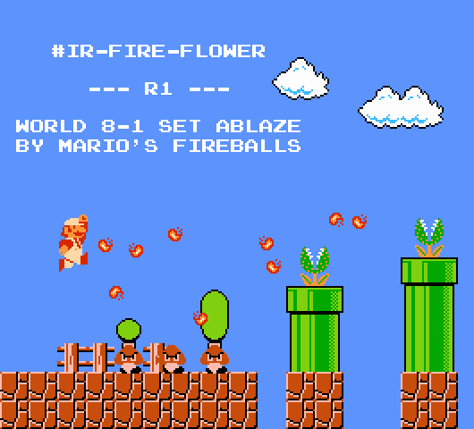 Mario, powered up by a fire flower, shoots many fireballs at several enemies in World 8-1. The text reads, '#ir-fire-flower - R1 - World 8-1 set ablaze by Mario's fireballs'